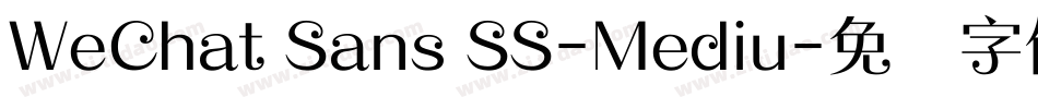 WeChat Sans SS-Mediu字体转换